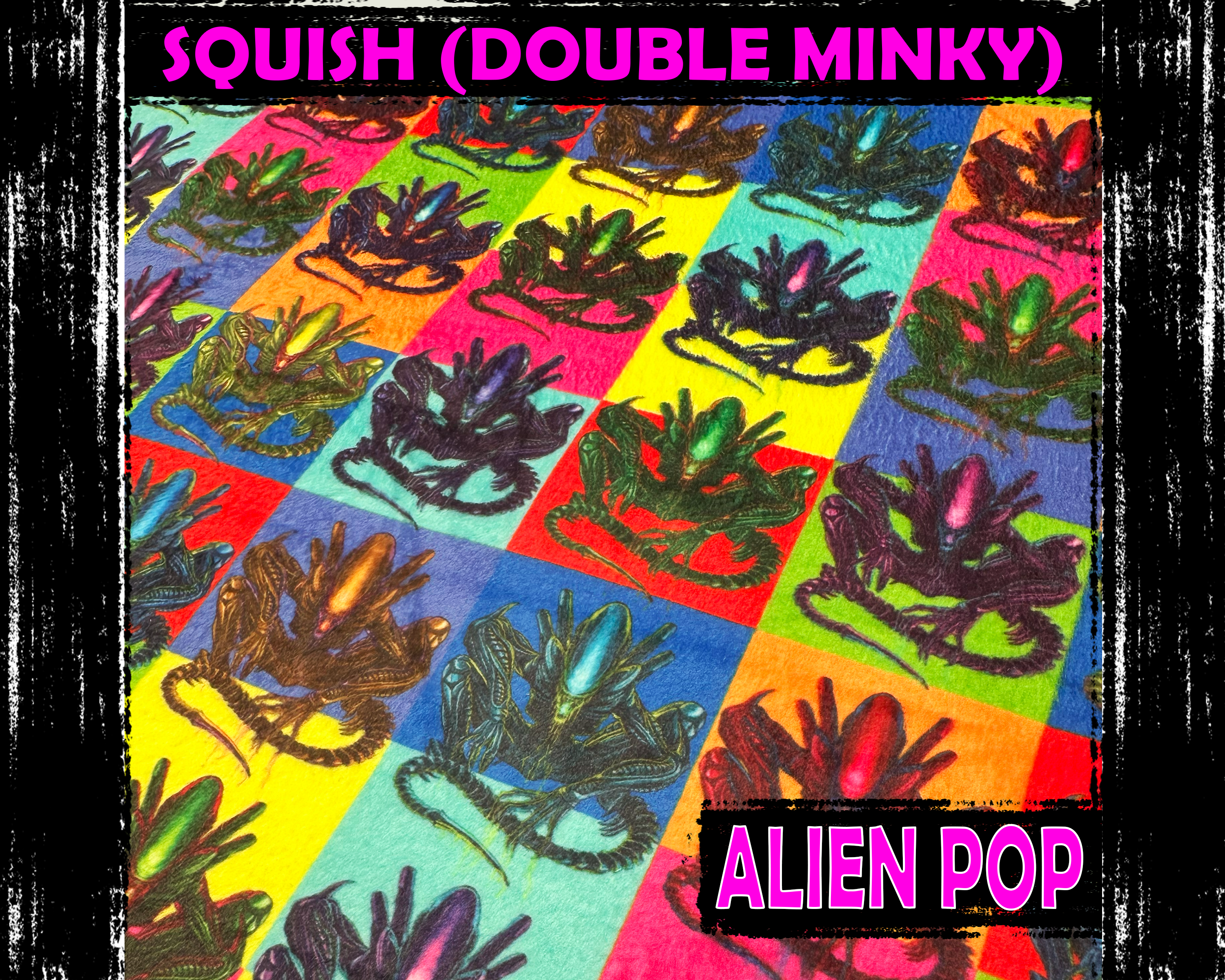 Double Minky (Squish), Alien Pop