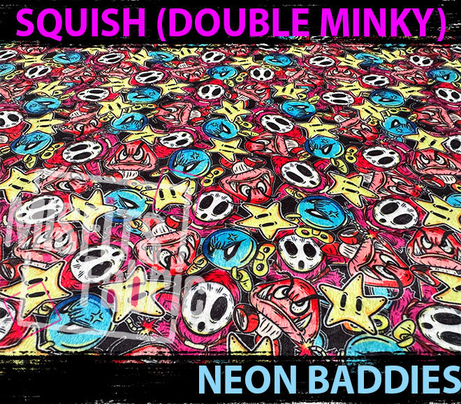 Double Minky (Squish), Neon Super Baddies