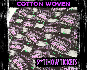 S**tshow Tickets Cotton Woven